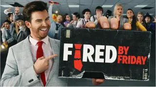 Fired by Friday