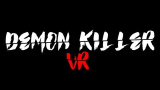 Demon Killer VR
