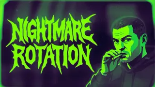 Nightmare Rotation