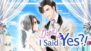 Oops, I Said Yes?!