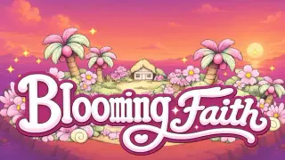 Blooming Faith