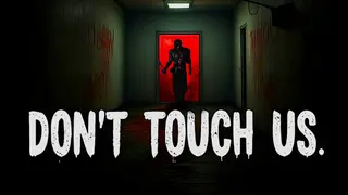 Don't Touch Us