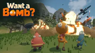 Want a Bomb?