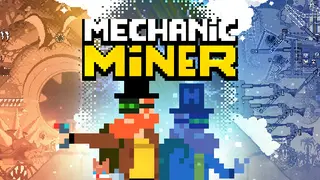 Mechanic Miner