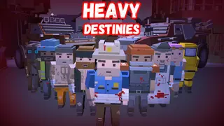 Heavy Destinies