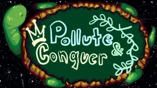 Pollute & Conquer