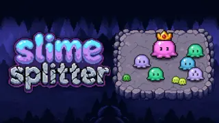 Slime Splitter