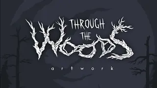 Through the Woods - Artbook