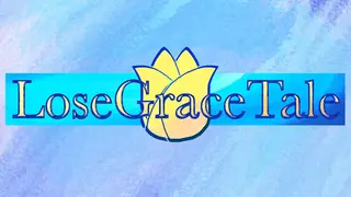 落恩典记/LoseGraceTale