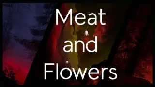 MEAT AND FLOWERS