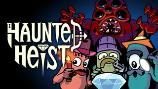 Haunted Heist