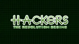 Hackers: The Revolution Begins