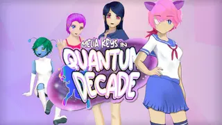 Melia Keys In... Quantum Decade