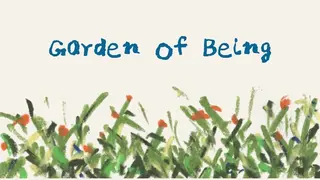 Garden Of Being