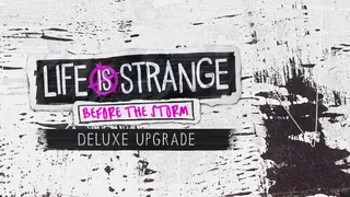 Life is Strange: Before the Storm - Deluxe Edition Upgrade