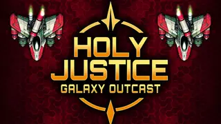 Holy Justice: Galaxy Outcast