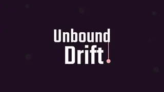 Unbound Drift