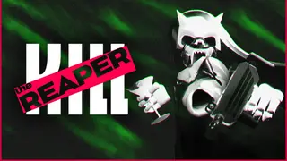 Kill the Reaper