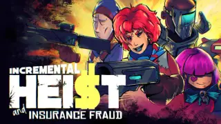 Incremental Heist and Insurance Fraud