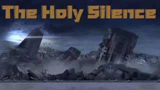 The Holy Silence