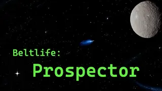 Beltlife: Prospector