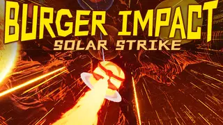 BURGER IMPACT: SOLAR STRIKE