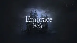 Embrace The Fear