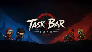 Task Bar Farm