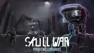 SkullWar:ProvingGrounds