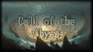 Call of the Abyss