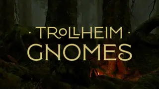 TROLLHEIM: GNOMES