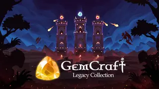 GemCraft - Legacy Collection