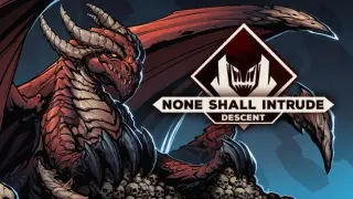 None Shall Intrude: Descent