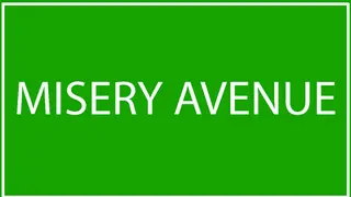 Misery Avenue