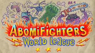 Abomifighters: World League