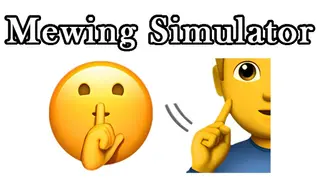 Mewing Simulator 🤫🧏🏻‍♂️