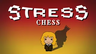 Stress Chess