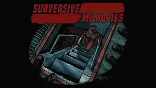 Subversive Memories