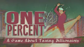 One Percent - Game About Taxing Billionaires