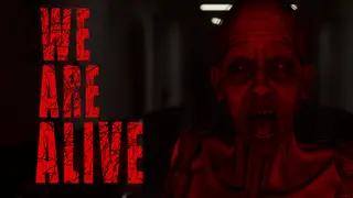 We Are Alive