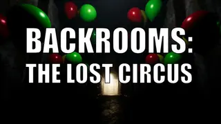 Backrooms: The Lost Circus
