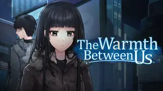 The Warmth Between Us