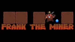 Frank the Miner