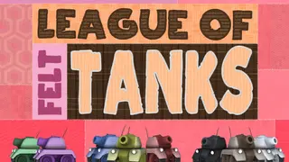 League of Felt Tanks