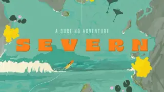 SEVERN: A Surfing Adventure