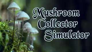 Mushroom Collector Simulator Collector's Edition
