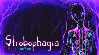 Strobophagia | Rave Horror