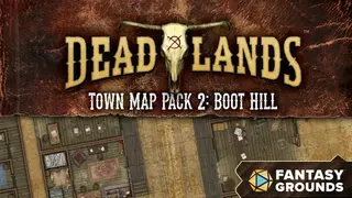 Fantasy Grounds - Deadlands: the Weird West: Map Pack 2: Boot Hill