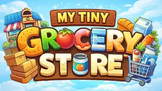 My Tiny Grocery Store - Desktop Idle Supermarket Game