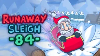 Runaway Sleigh 84